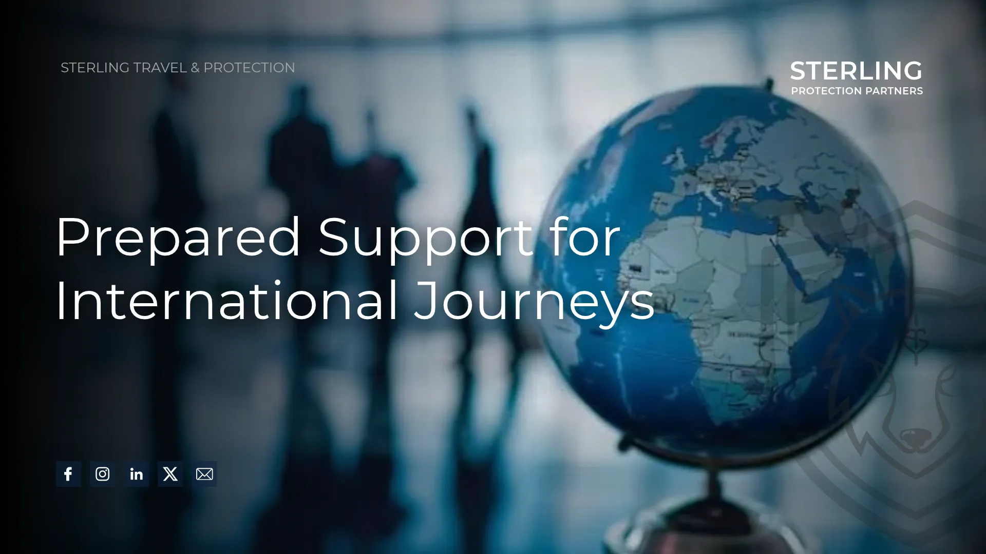 Sterling Travel & Protection: Prepared Support for International Journeys