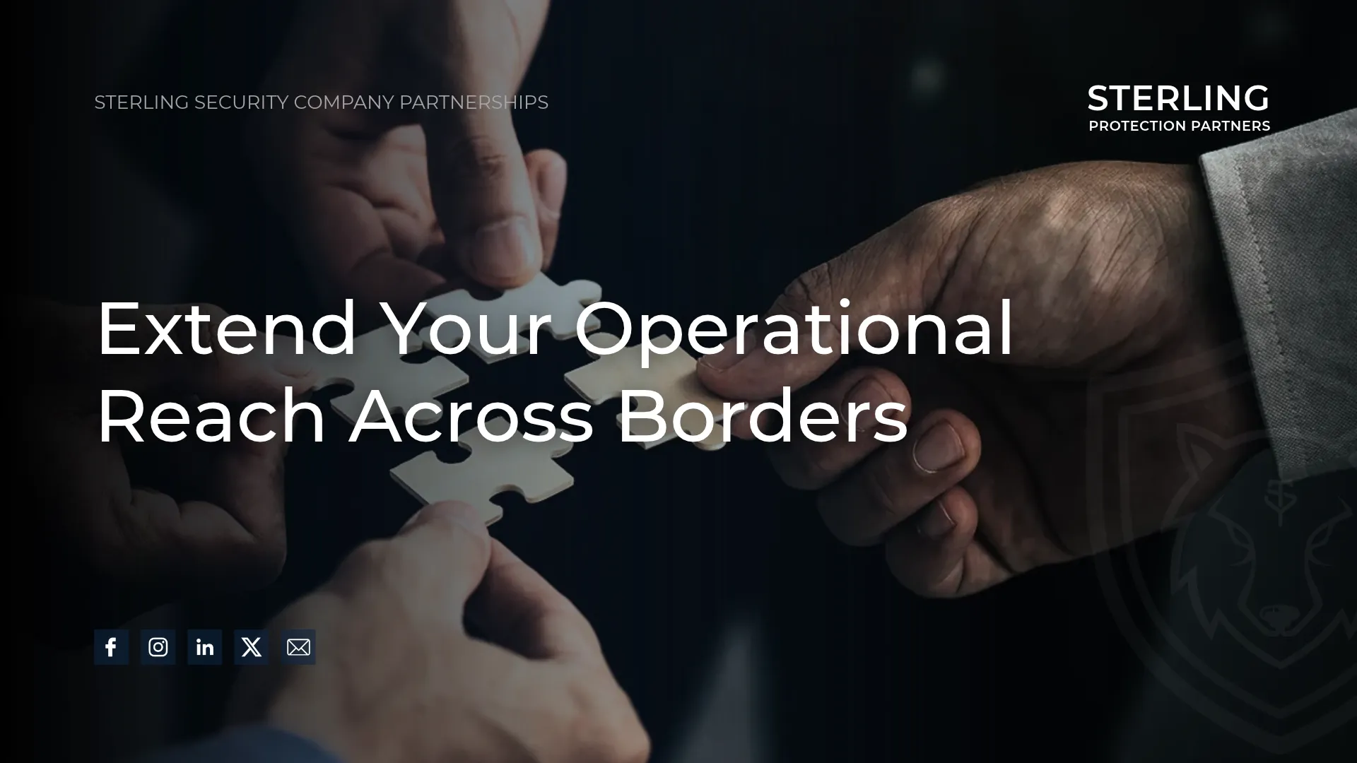 Sterling Security Company Partnerships: Extend Your Operational Reach Across Borders